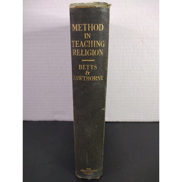 Method in Teaching Religion George Herbert Betts & Marion O. Hawthorne 1927 Vtg - Picture 2 of 12